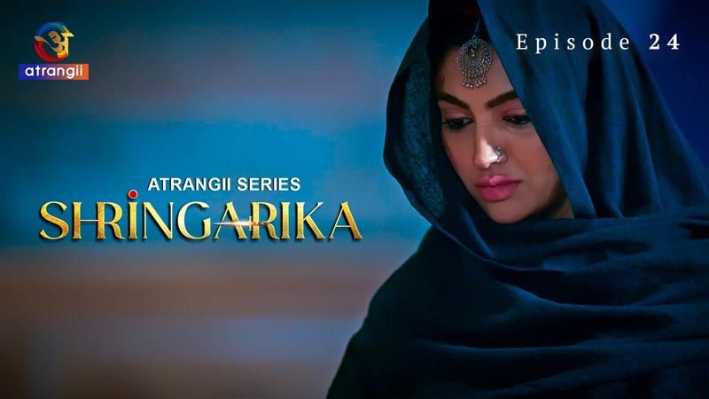 Shringarika - Part 3 | Season 01 | Episode 24